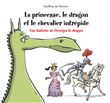 Princesse, le dragon et le chevalier intrepide (La)