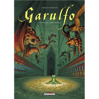 Garulfo Integrale Tome 3 A Tome 6 Tome 06 Garulfo Integrale T03 A Alain Ayroles Cartonne Achat Livre Fnac