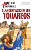 Clandestins chez les Touaregs