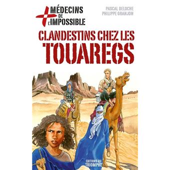Clandestins chez les Touaregs