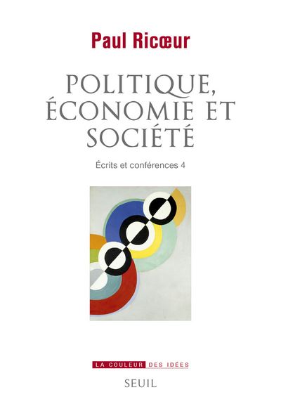 Ecrits et conferences,4:politique economie et societe
