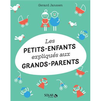 Les petits-enfants expliqués aux grands-parents