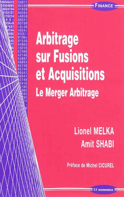 Arbitrage sur fusions et acquisitions