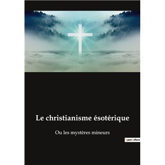 Le christianisme ésotérique
