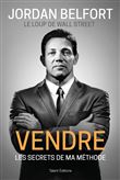 Jordan Belfort, le loup de Wall Street : Vendre