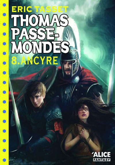 Thomas Passe-Mondes T8 Ancyre