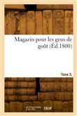 Magazin pour les gens de goût. Tome 3, Numéro 1-8