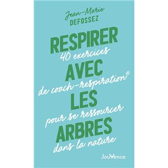 Respirer avec les arbres