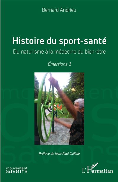 Histoire du sport-santé - Bernard Andrieu - broché