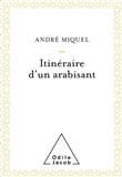 Itinéraire d'un arabisant