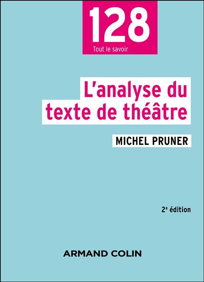 L'analyse du texte de théâtre - 2e éd. NP - Michel Pruner - broché