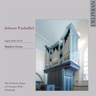 Pachelbel : Intégrale de l'Œuvre pour Orgue Volume 2