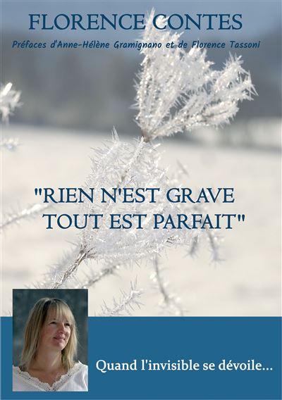 Rien n'est grave, tout est parfait - Florence Contes - broché