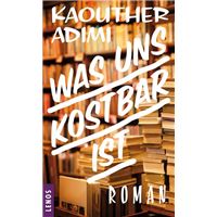 Was uns kostbar ist