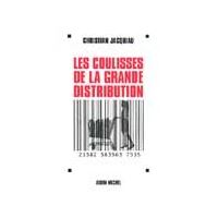 Les Coulisses de la grande distribution