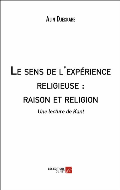Le sens de l'expérience religieuse