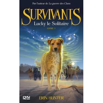 Survivants - tome 1 Lucky le solitaire - 1