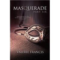 Masquerade Part 6