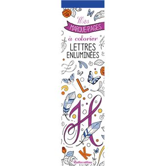 Mes marque-pages à colorier : Lettres enluminées