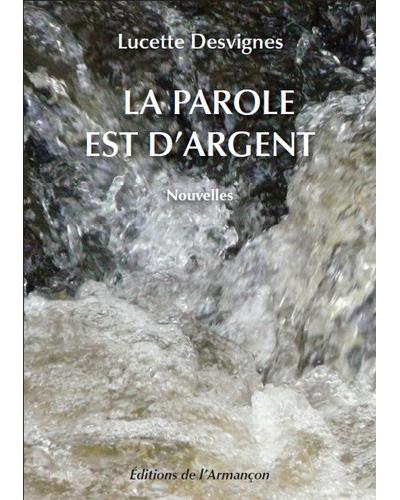 La parole est d'argent