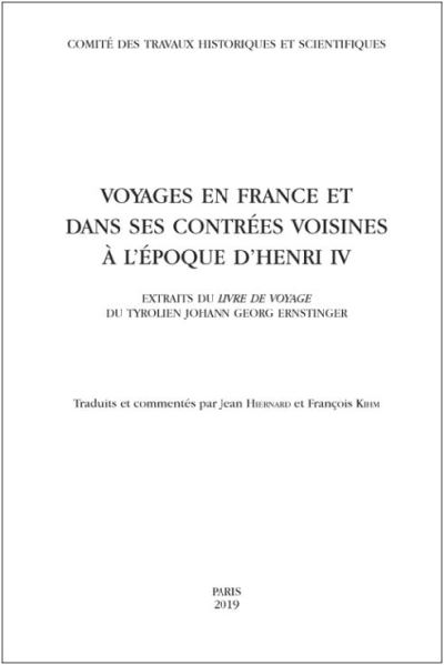 Voyages en France et dans ses contrées voisines à l'époque d'Henri IV