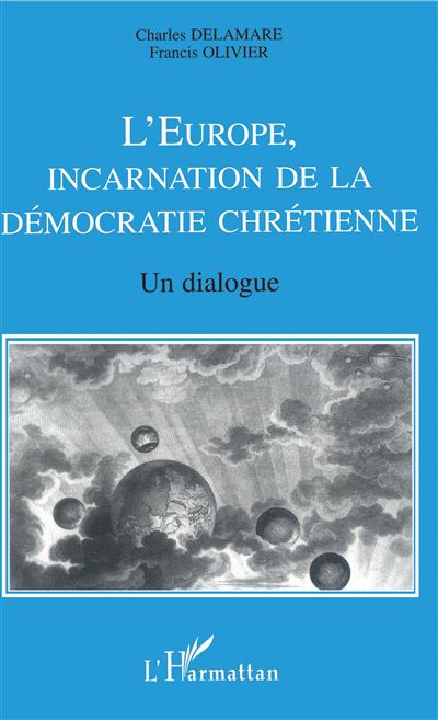 L'Europe, incarnation de la démocratie chrétienne