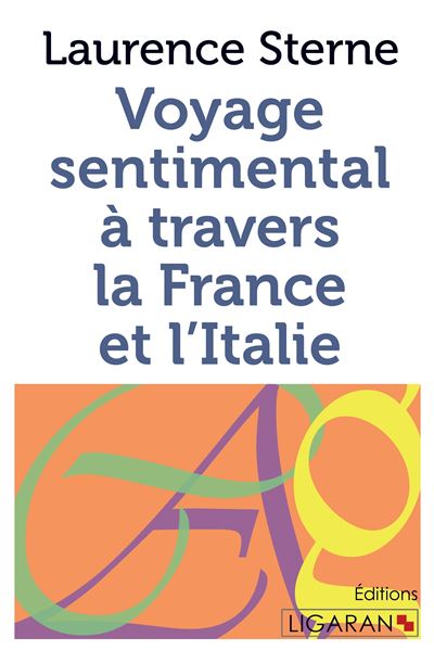 Voyage Sentimental Travers La France Et L Italie Broch Laurence Sterne Achat Livre Fnac