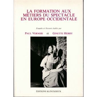La Formation aux métiers du spectacle en Europe occidentale