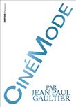 CinéMode par Jean Paul Gaultier