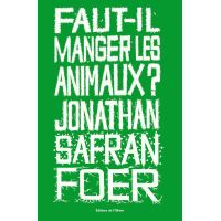 Faut-il manger les animaux ?