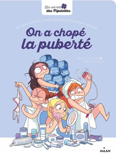 Les Pipelettes On A Chopé La Puberté Séverine Clochard Mélissa