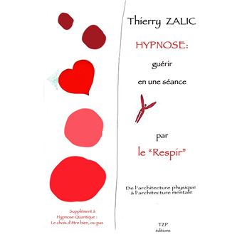 Hypnose : guérir en une séance par le Respir