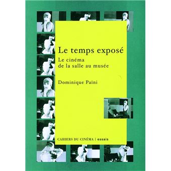 Le Temps Expose Le Cinéma de la Salle au Musee - broché - Dominique