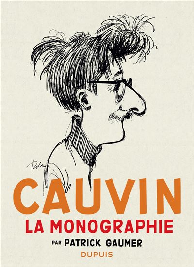 Monographie Cauvin - Monographie Cauvin