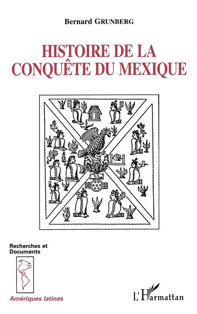 histoire conquete du mexique - Bernard Grunberg - broché