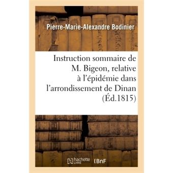 Réflexions sur l'instruction sommaire de M. Bigeon, relative à l'épidémie
