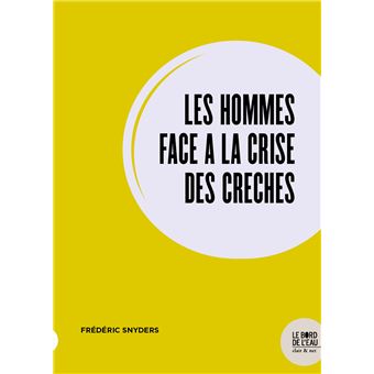 Les hommes face à la crise des crèches