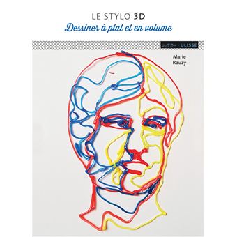 Le stylo 3D dessiner à plat et en volume