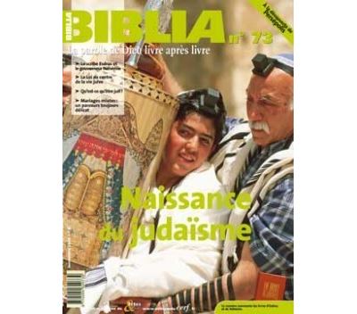 Biblia 73 - Naissance du judaïsme