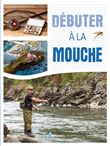 Débuter à la mouche