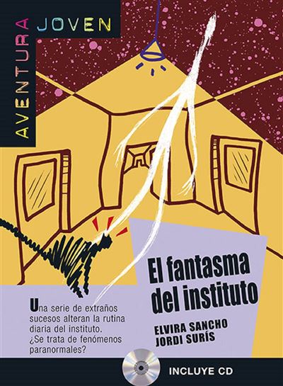 AVENTURA JOVEN : EL FANTASMA DEL INSTITUTO +CD