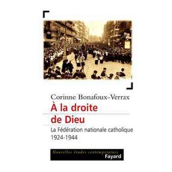 A la droite de Dieu La fédération nationale catholique (19241944