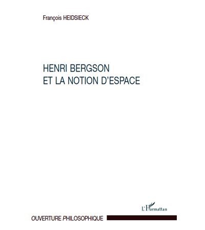 Henri Bergson et la notion d'espace
