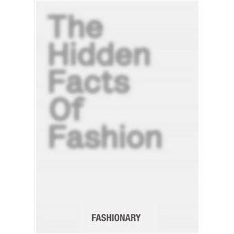 The Hidden Facts of Fashion
