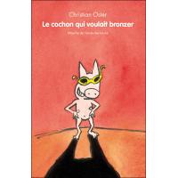 Cochon qui voulait bronzer (Le)
