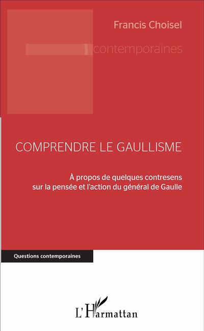 Comprendre le gaullisme