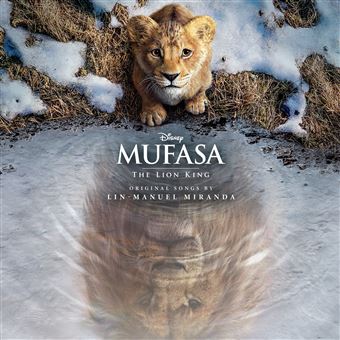 Mufasa : The Lion King (Original Motion Picture Soundtrack) - Lin ...