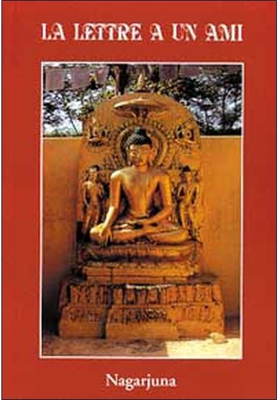 Lettre à un ami du supérieur Nagarjuna