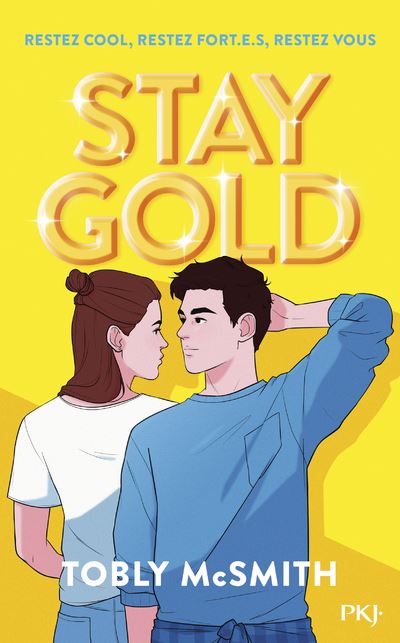 Stay Gold - broché - Tobly McSmith, Corinne Daniellot - Achat Livre ou ebook | fnac
