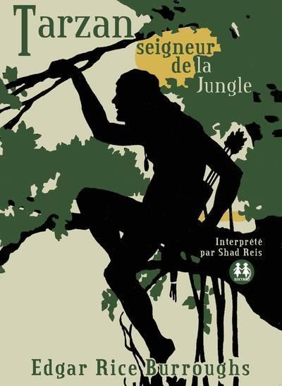 Tarzan, seigneur de la jungle - Edgar Rice Burroughs - Texte lu (CD)